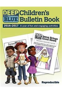 Deep Blue Children's Bulletin Book 2016-2017