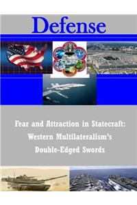 Fear and Attraction in Statecraft