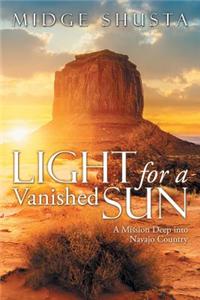 Light for a Vanished Sun