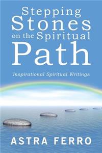 Stepping Stones on the Spiritual Path