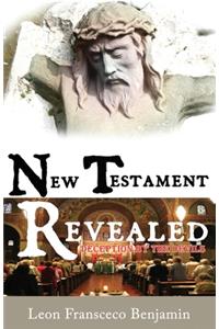 New Testament Revealed