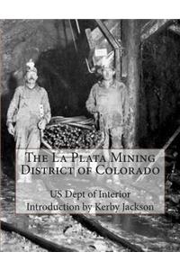 La Plata Mining District of Colorado