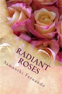 Radiant Roses