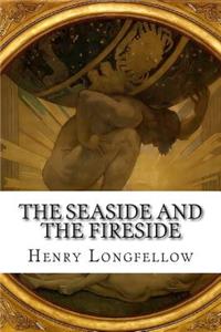 The Seaside and the Fireside