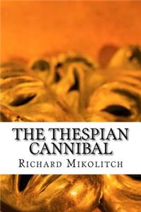 Thespian Cannibal