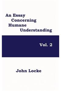 An Essay Concerning Humane Understanding, Volume 2