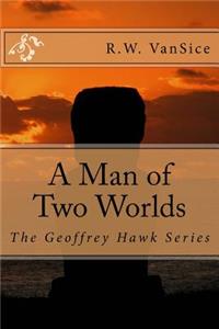 Man of Two Worlds