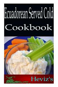 Ecuadorean Served Cold