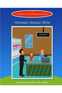Honesty Always Wins