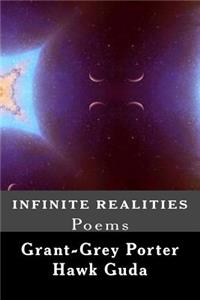 Infinite Realities: Poems