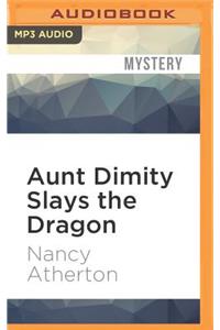 Aunt Dimity Slays the Dragon