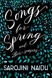 Songs for Spring - And Other Seasons