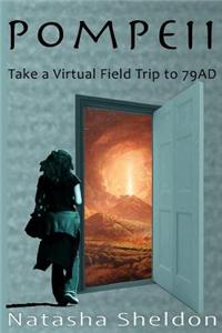 Pompeii: A Virtual Field Trip to 79ad