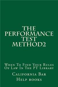The Performance Test Method2: When to Find Your Rules of Law in the PT Library