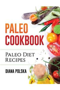 Paleo Cookbook: Paleo Diet Recipes