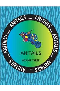 ANiTAiLS Volume Three