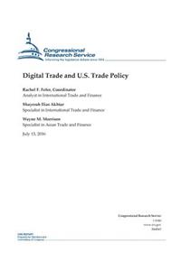 Digital Trade and U.S. Trade Policy