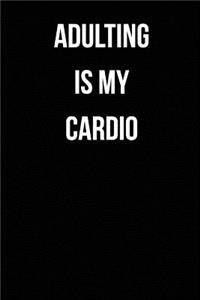Adulting is My Cardio