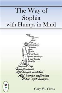 The Way of Sophia with Humps in Mind