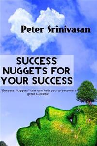 Success Nuggets for Your Success