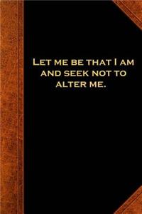 Shakespeare Quote Journal Much Ado Let Me Be