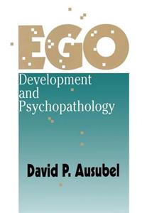 EGO Development and Psychopathology