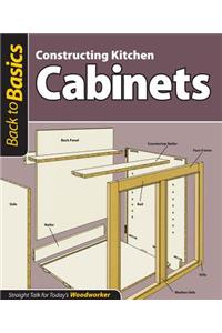 Constructing Kitchen Cabinets (Back to Basics)