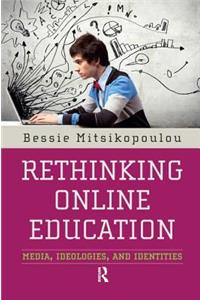 Rethinking Online Education