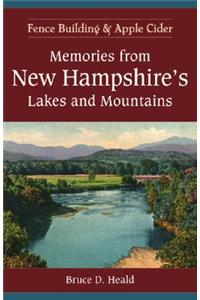 Memories from New Hampshire's Lakes and Mountains: