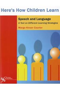 Here's How Children Learn Speech and Language