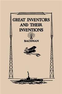 Great Inventors and Their Inventions (Yesterday's Classics)