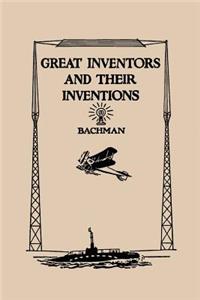 Great Inventors and Their Inventions