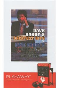 Dave Barry's Greatest Hits & Dave Barry's Complete Guide to Guys