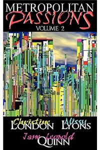 Metropolitan Passions, Volume 2