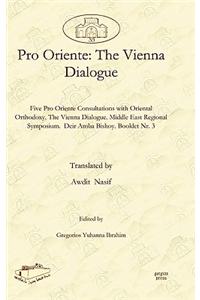 Pro Oriente: The Vienna Dialogue