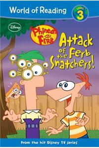 Phineas and Ferb: Attack of the Ferb Snatchers!