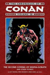 The Chronicles of Conan Volume 32: The Second Coming of Shuma-Gorath and Other Stories
