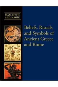 Beliefs, Rituals, and Symbols of Ancient Greece and Rome