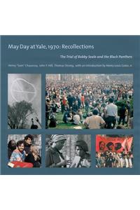 May Day at Yale,1970: Recollections