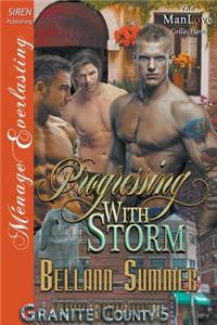 Progressing with Storm [Granite County 5] (Siren Publishing Menage Everlasting Manlove)