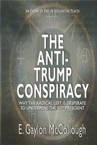 The Anti-Trump Conspiracy