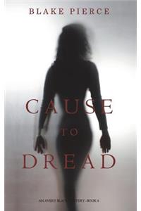 Cause to Dread (An Avery Black Mystery-Book 6)