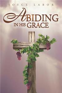 Abiding in His Grace