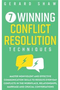 7 Winning Conflict Resolution Techniques