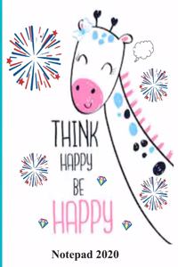 Think happy be happy notepad 2020