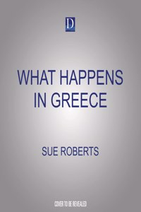 What Happens in Greece