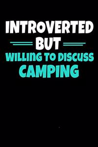 Introverted But Willing To Discuss Camping