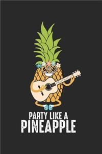 Party Like a Pineapple