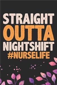 Straight Outta Nightshift #NurseLife