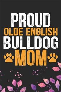 Proud Olde English Bulldog Mom